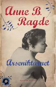 Anne B. Ragde - Arseniktårnet