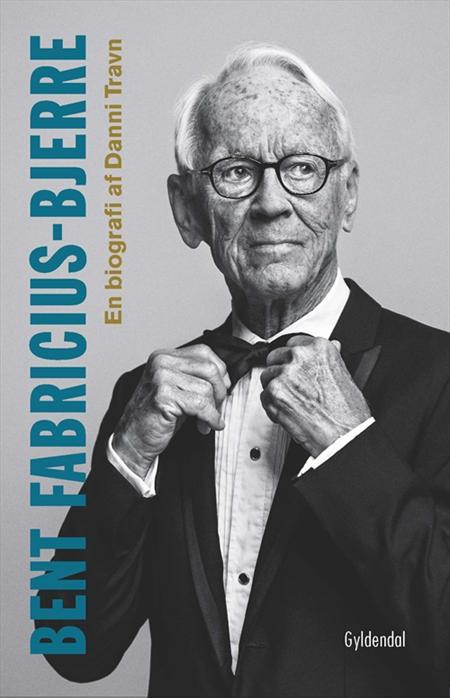Danni Travn - Bent Fabricius-Bjerre-en biografi