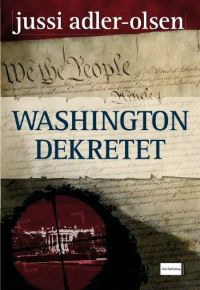 Jussi Adler-Olsen - Washington Dekretet