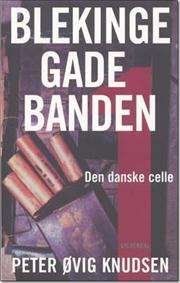 Peter Øvig Knudsen - Blekingegadebanden 1-Den danske celle