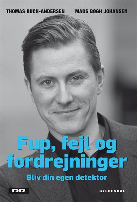 Thomas Buch-Andersen - Fup fejl og fordrejninger - Bliv din egen detektor