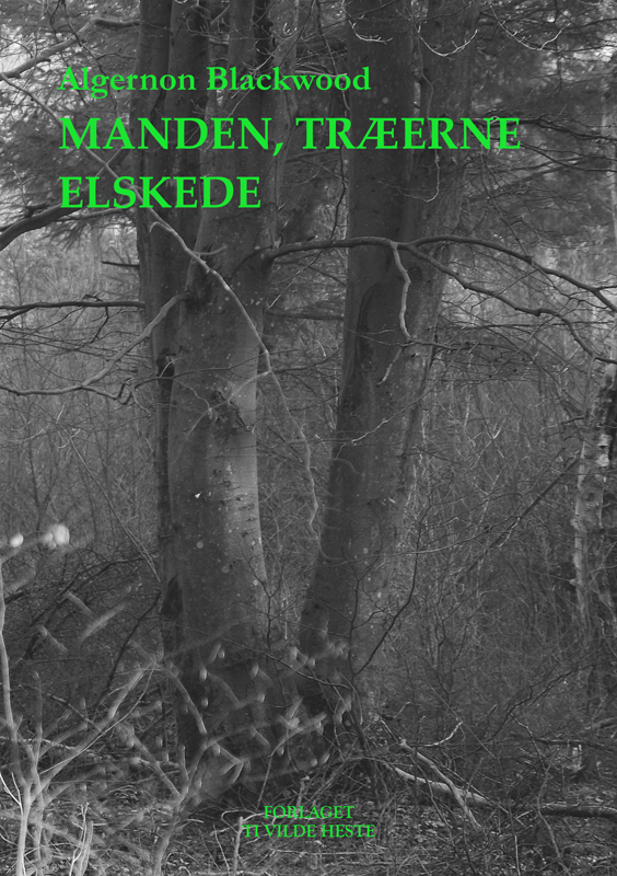 Algemin Blackwood - Manden, træerne elskede